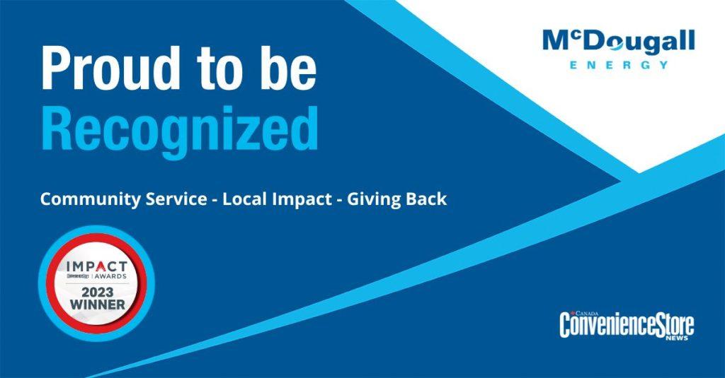 McDougall Energy Receives Impact Award from Convenience Store News Canada 35 McDougall Energy proud to be recognized award graphic
