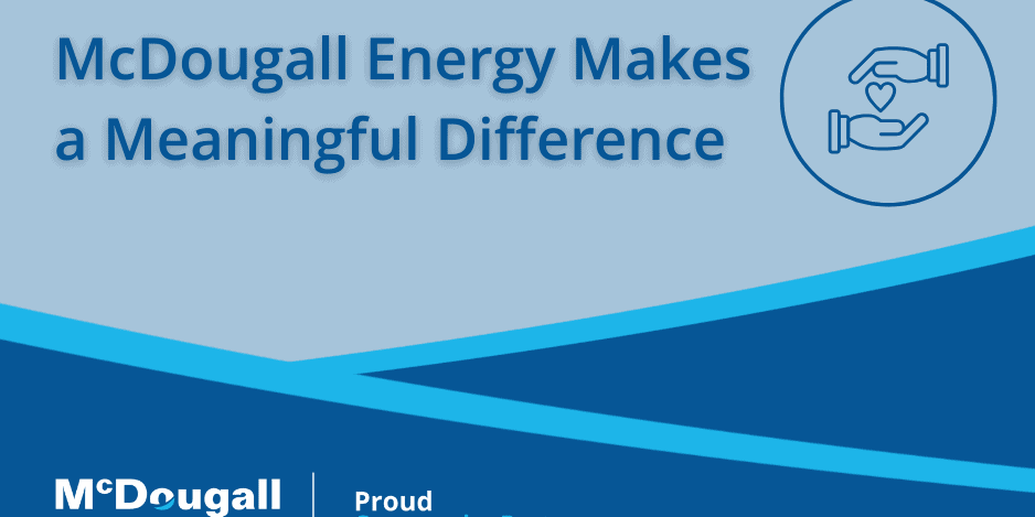 Reliable energy solutions for communities - McDougall Energy fuels your needs.