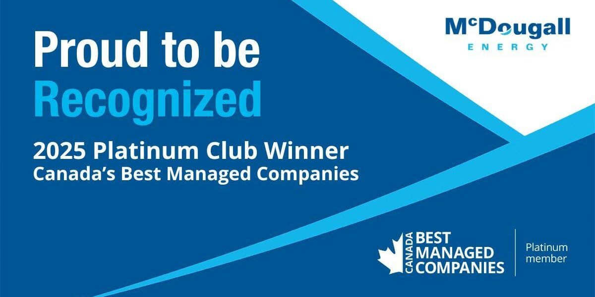 McDougall Energy Recognized as Canada's Best Managed Companies 2025